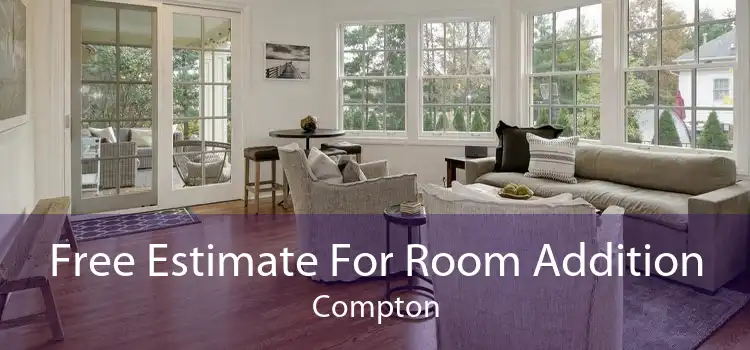 Free Estimate For Room Addition Compton